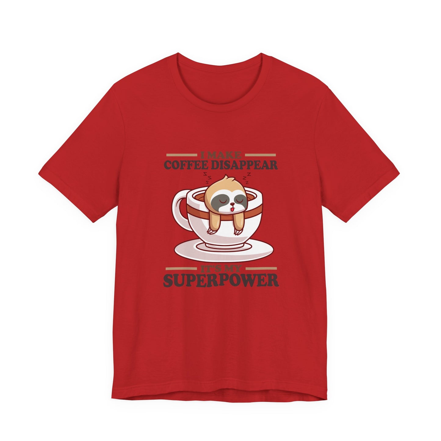 I Make Coffee Disappear T-Shirt – Sleepy Sloth Hanging From Coffee Cup Funny Super Power Graphic Tee