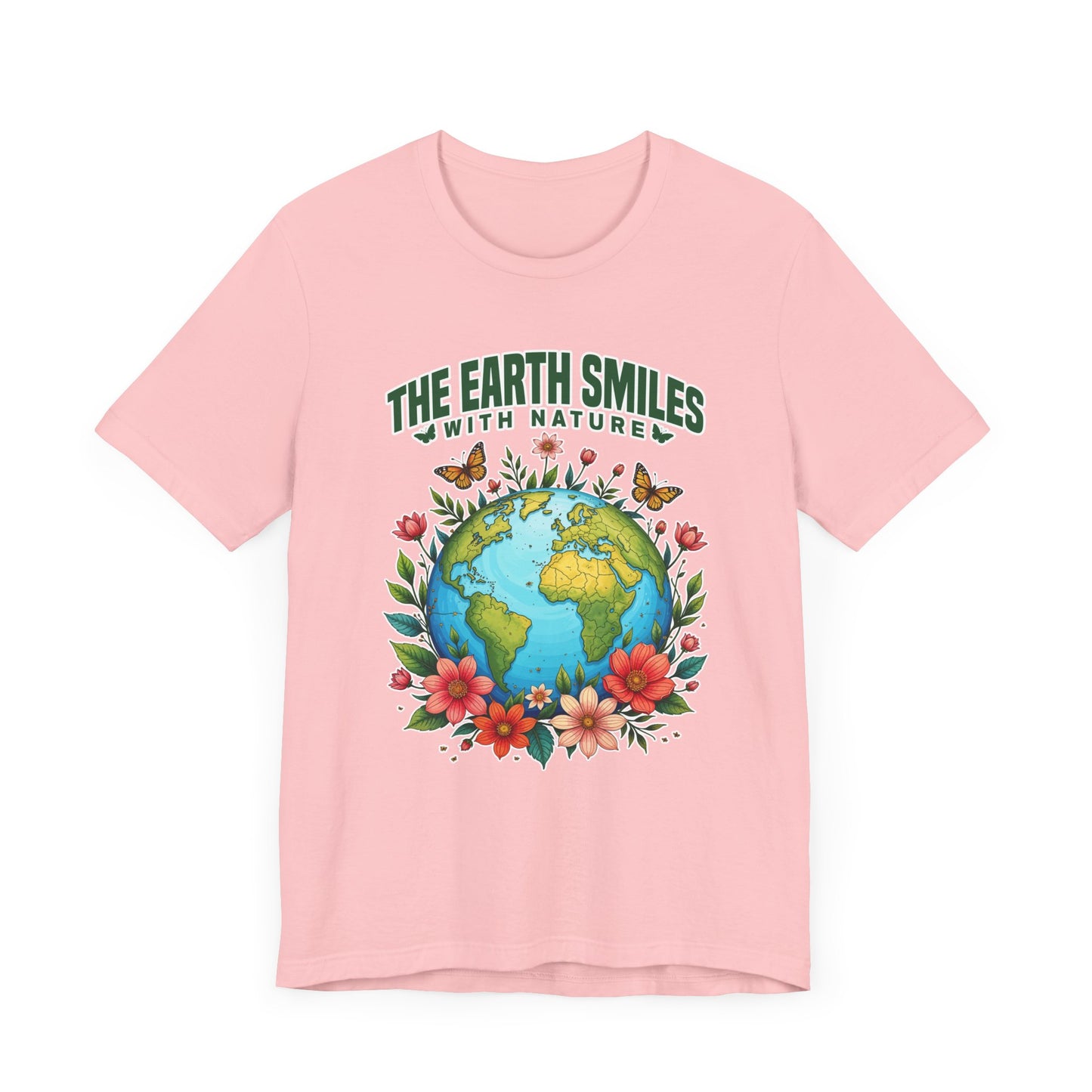 The Earth Smiles In Flowers Shirt, Nature Inspired Floral Tee, Earth Day Garden T Shirt, Botanical Art Apparel, Bloom With Nature Top