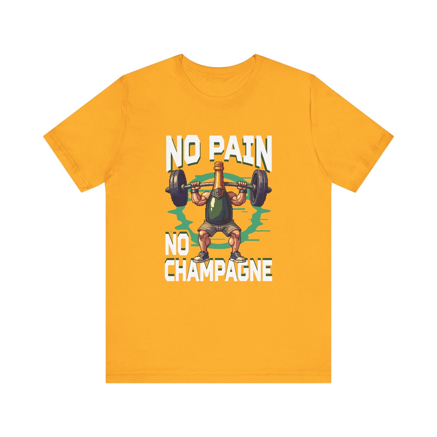 No Pain No Champagne Motivational Fitness Tee for Workout Lovers Who Earn Their Bubbles with Every Squat Push and Power Move