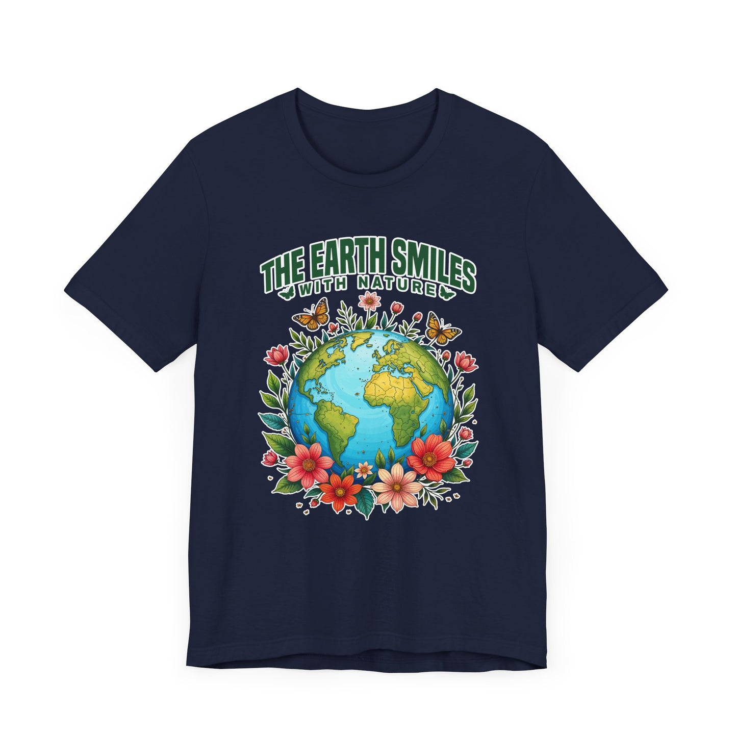 The Earth Smiles In Flowers Shirt, Nature Inspired Floral Tee, Earth Day Garden T Shirt, Botanical Art Apparel, Bloom With Nature Top