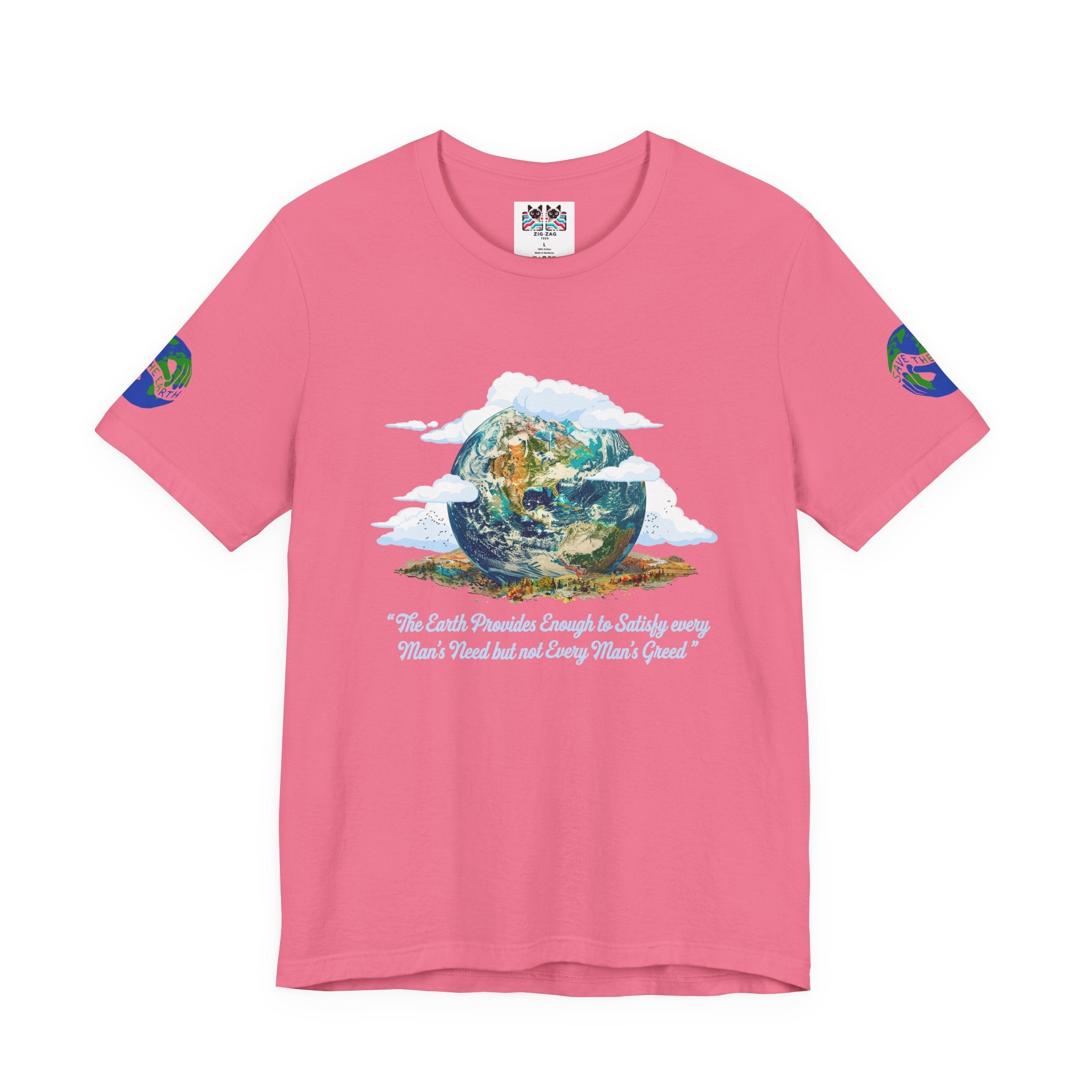 The Earth Provides Enough to Satisfy Every Man's Need T-Shirt – Environmental Sustainability Quote Graphic Tee