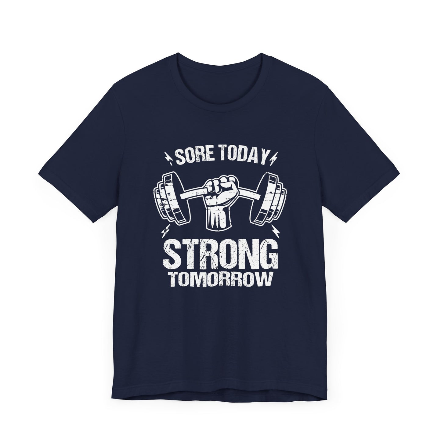 Sore Today Strong Tomorrow Tee, Gym Motivation Shirt, Workout Grind Top, Fitness Progress Graphic, Strength Gift
