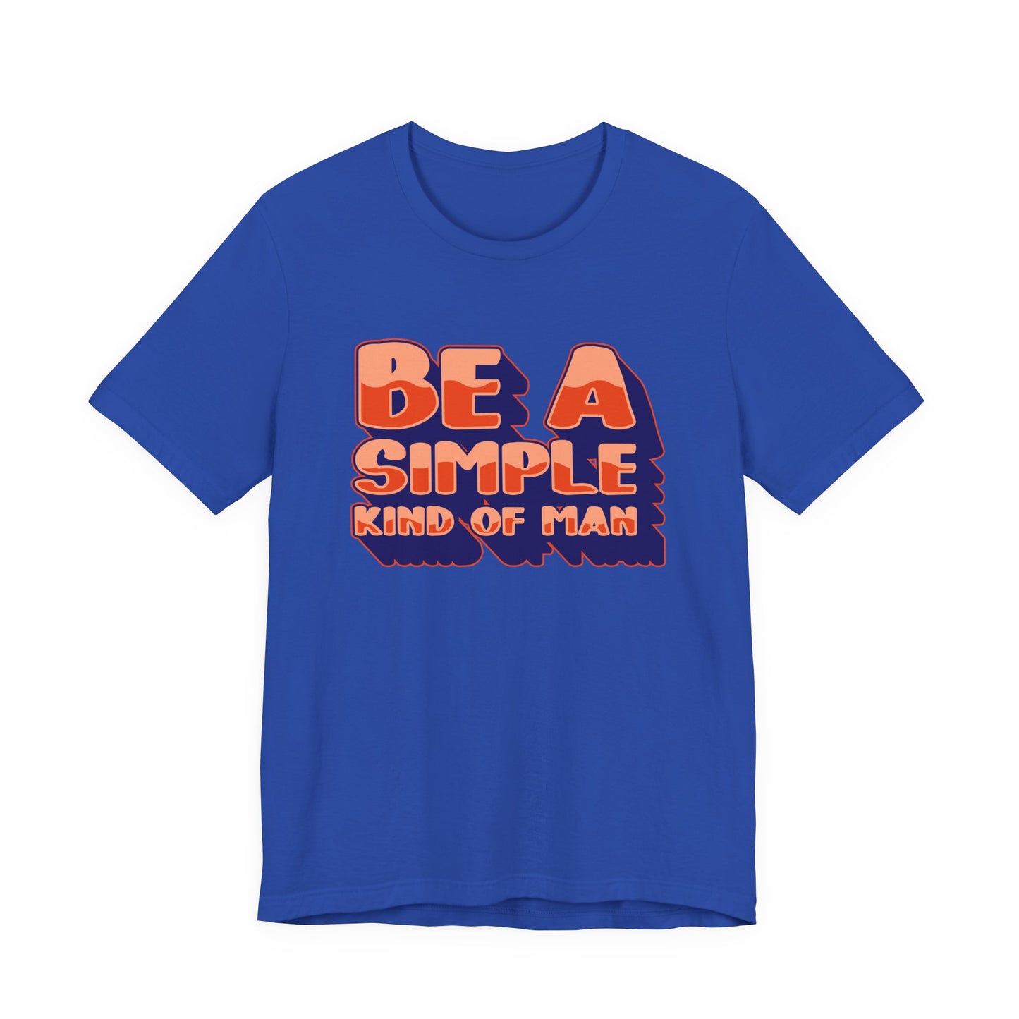 Be a Kind and Simple Soul T-Shirt – Humble Life Inspirational Quote Tee