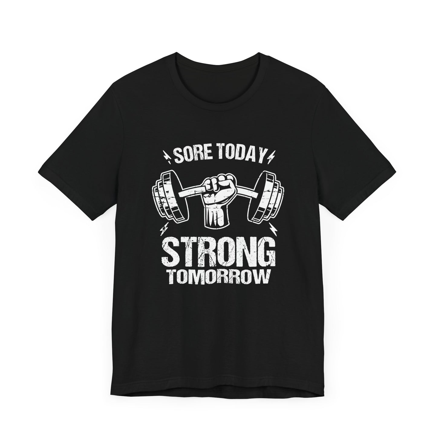 Sore Today Strong Tomorrow Tee, Gym Motivation Shirt, Workout Grind Top, Fitness Progress Graphic, Strength Gift