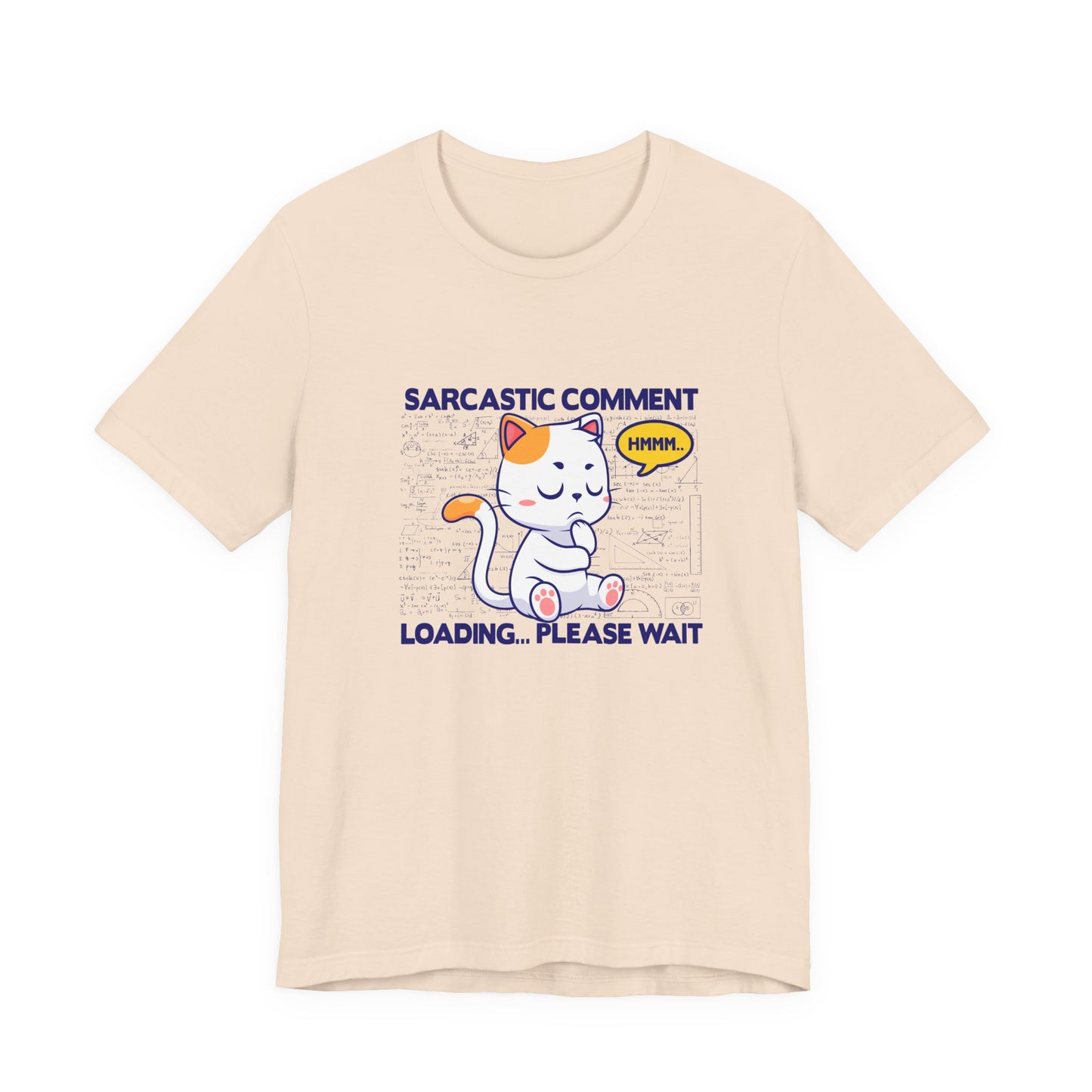 Sarcastic Comment Loading Tshirt Cat - Math Diagrams Formula Graphic