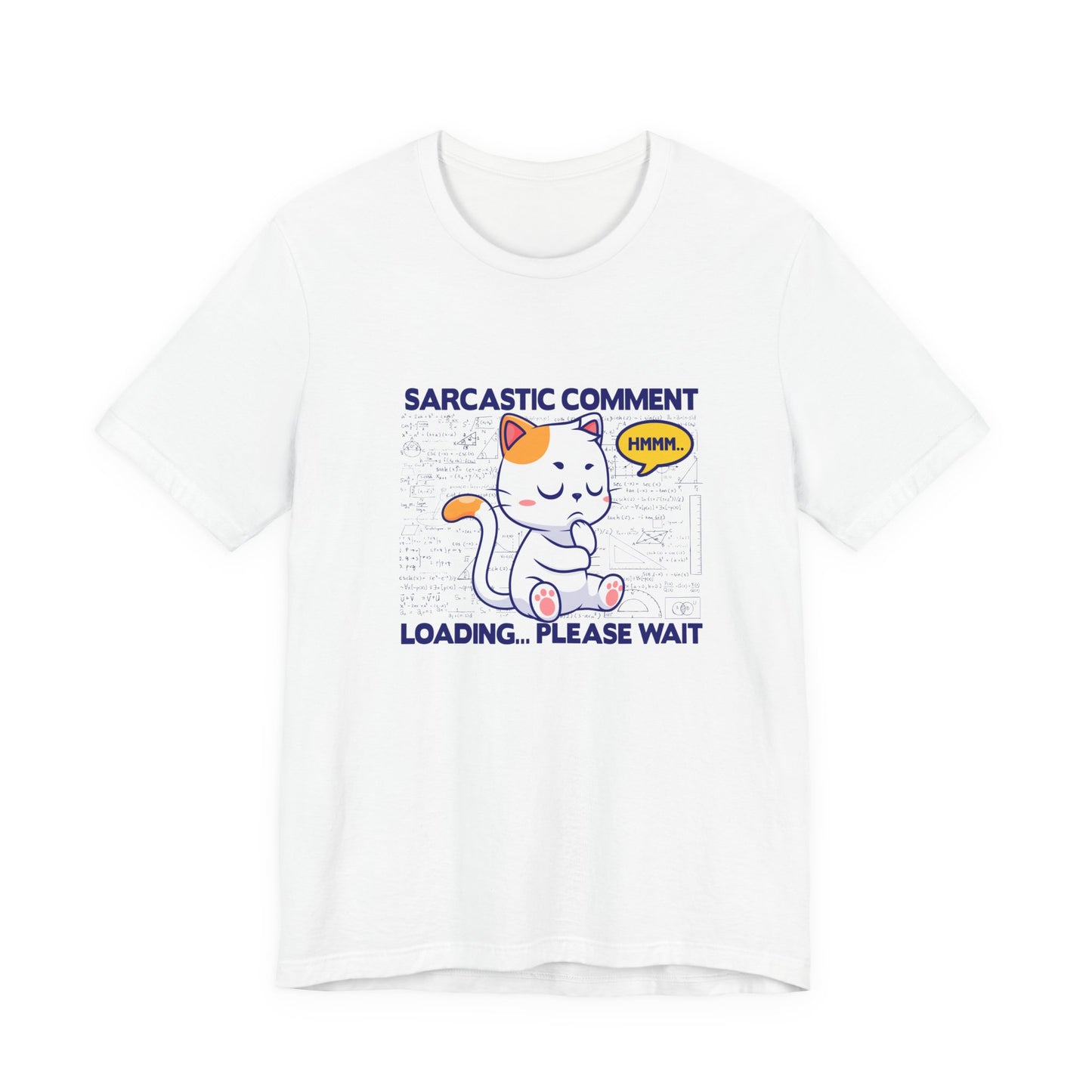 Sarcastic Comment Loading Tshirt Cat - Math Diagrams Formula Graphic