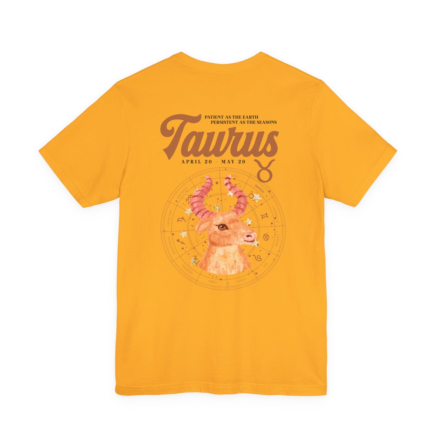 Taurus Zodiac T-Shirt – Patient as the Earth Persistent as the Seasons with astrological wheel