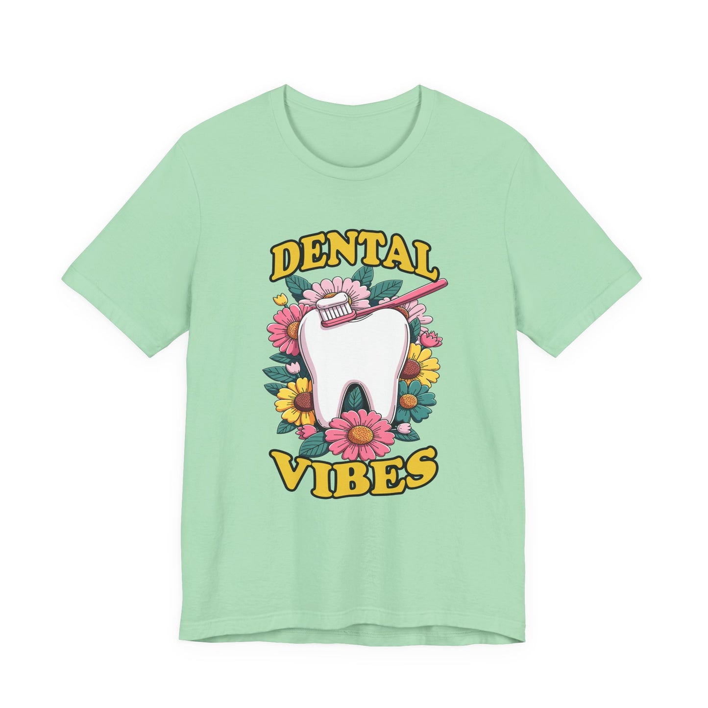 Dental Vibes T Shirt Large Tooth with Brush Paste and Flower Design