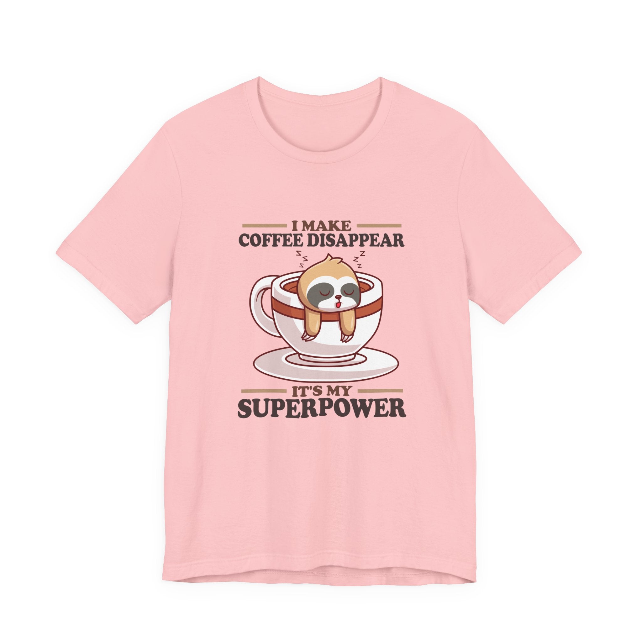 I Make Coffee Disappear T-Shirt – Sleepy Sloth Hanging From Coffee Cup Funny Super Power Graphic Tee