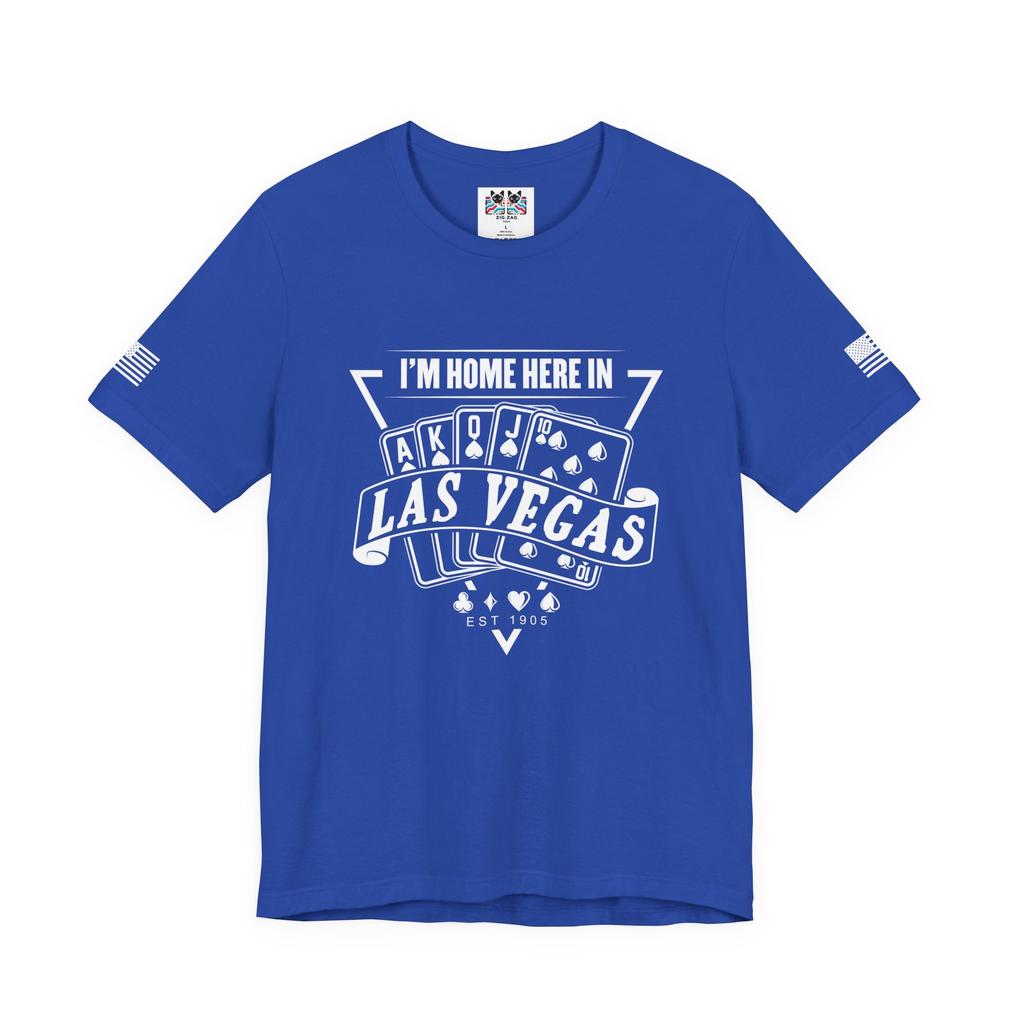 I'm Home Here in Las Vegas Front & Back T-Shirt – Poker Cards Casino Royal Flush Tee