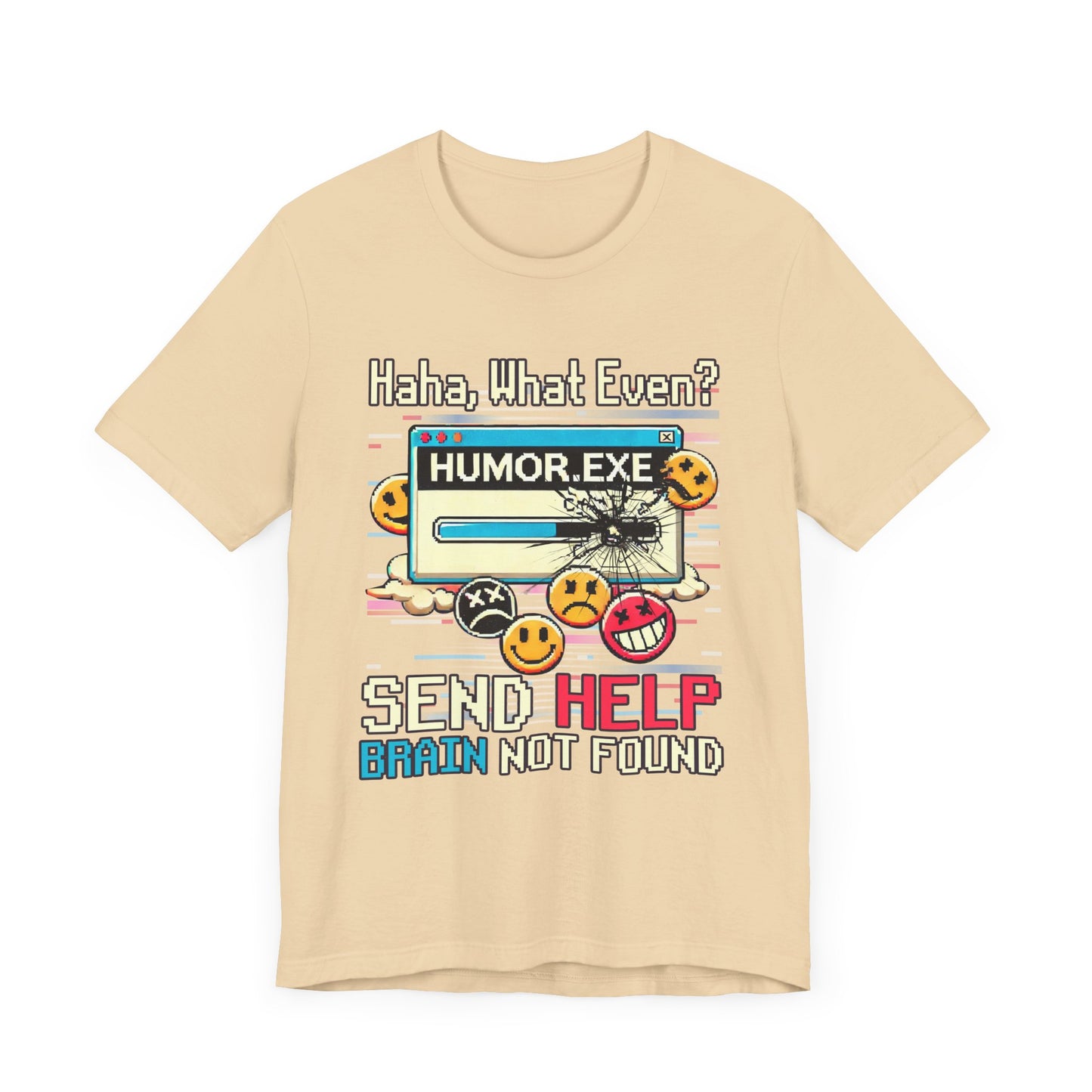 haha what even? send help BRAIN not found | humor.exe Installation Failed Bar T-Shirt