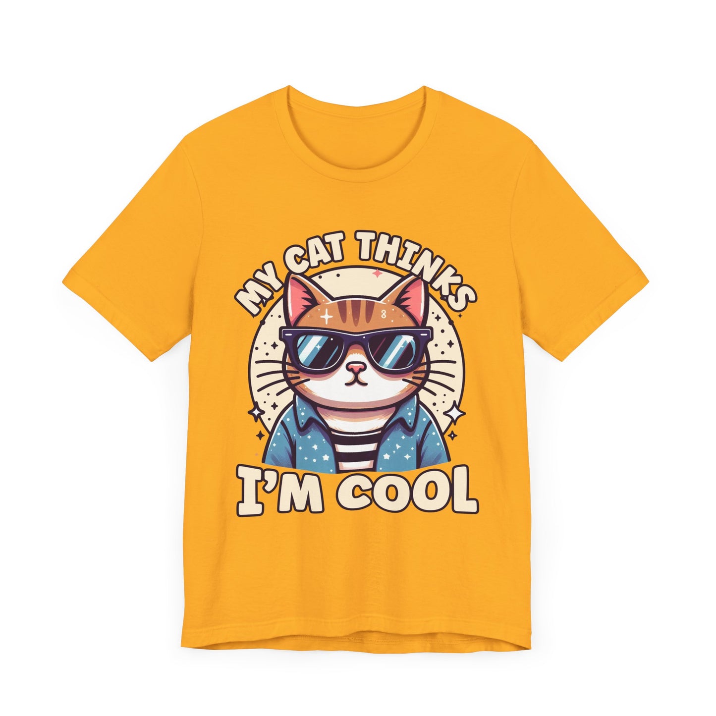 My Cat Thinks I'm Cool | Serious Cat with Sunglasses Graphic T-Shirt