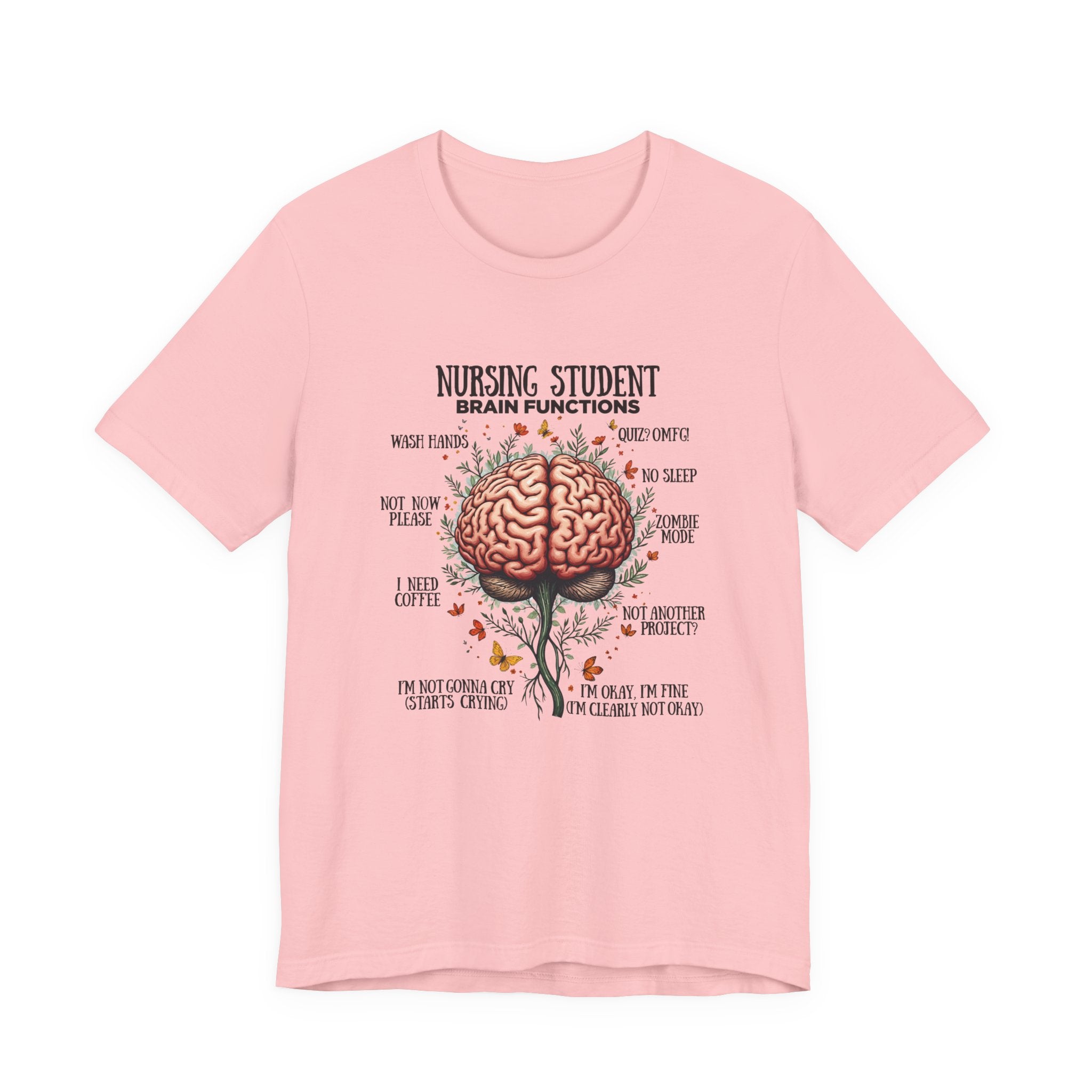 Nursing Student Brain Functions TShirt Coffee No Sleep Zombie Mode