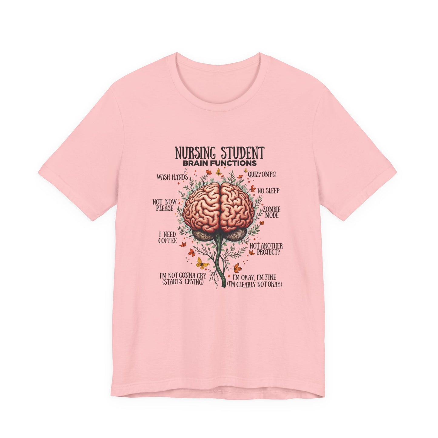 Nursing Student Brain Functions TShirt Coffee No Sleep Zombie Mode