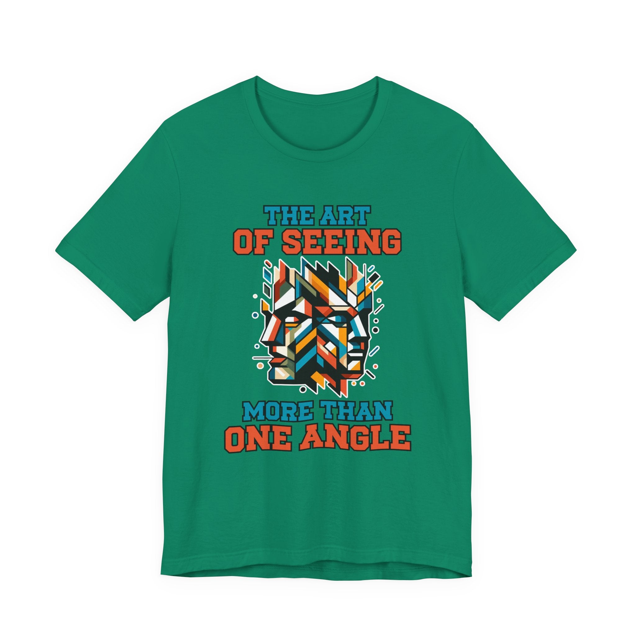 The Art of Seeing More Than One Angle Tshirt – Geometric Faces in Colorful Shapes