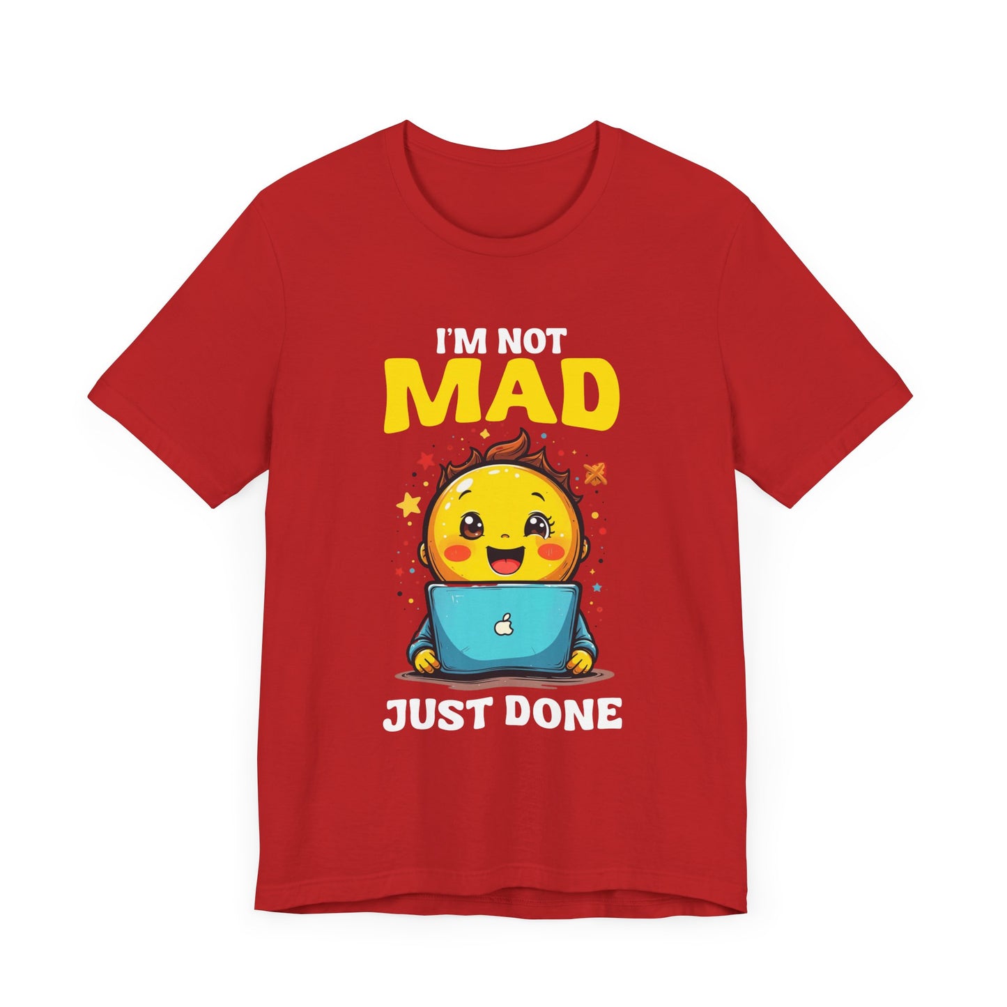 I'm NOT MAD Just Done – Mixed Emotions Baby Laptop Graphic T-Shirt