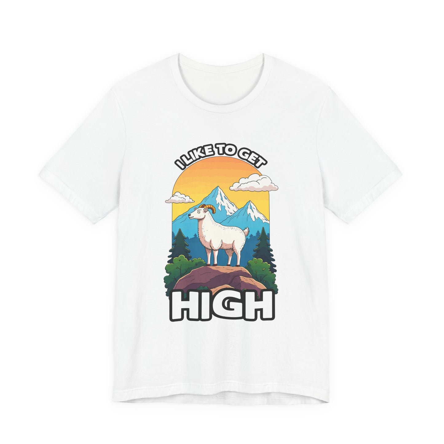 I Like to Get High Tshirt – Mountain Goat Standing on High Rock with Mountain Scenery