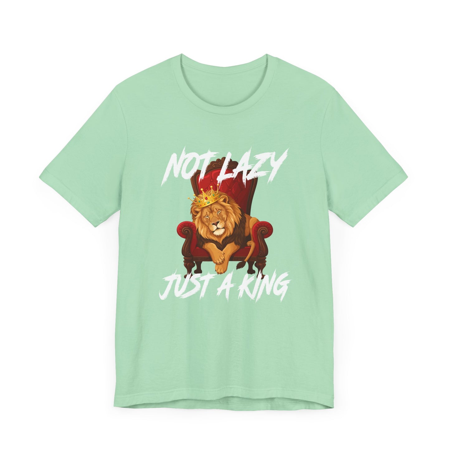 Not Lazy Just a King Energy Saving Mode Tee, Lion Chill Shirt, Funny Royal Mood Graphic Tee, Rest with Power Top