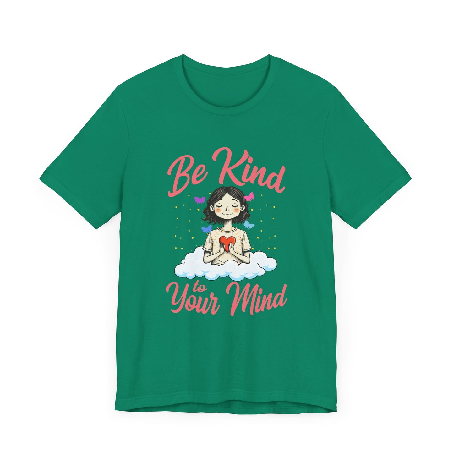 Be Kind to Your Mind   Official Graphic Statement Tee for Bold Minds, Modern Thinkers, and Everyday Expression Everywhere