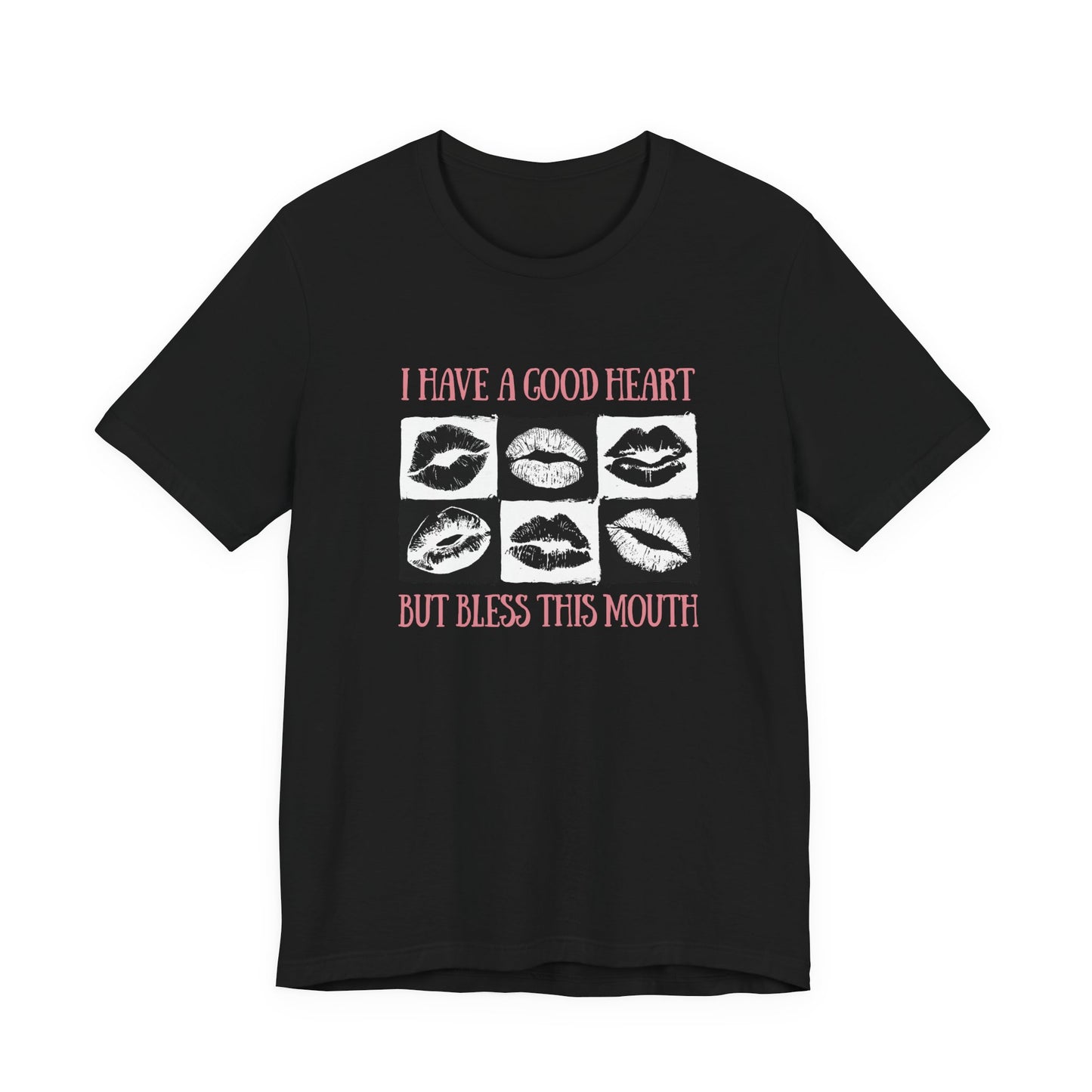 I Have a Good Heart But Bless This Mouth T Shirt – Six Black & White Lip Print