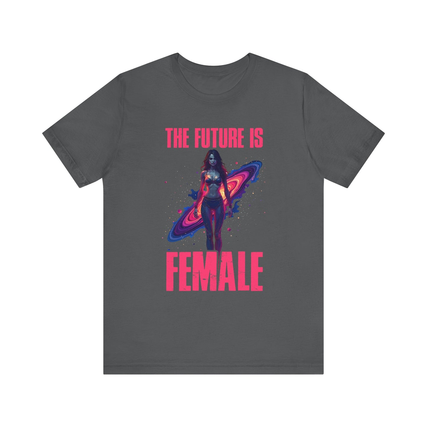 The Future Is Female Shirt, Feminist Tee, Girl Power Top, Empowerment Quote Tee, Strong Women Gift, Equality Graphic Shirt