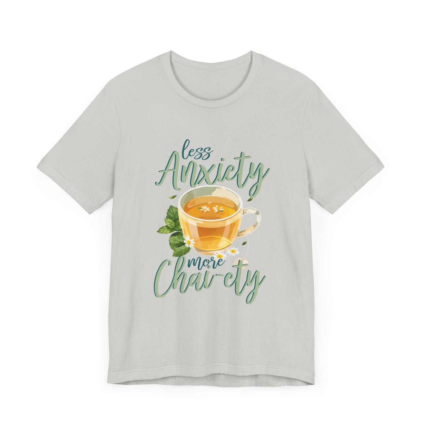 Less Anxiety, More Chai-ety | Large Tea Cup Graphic T-Shirt