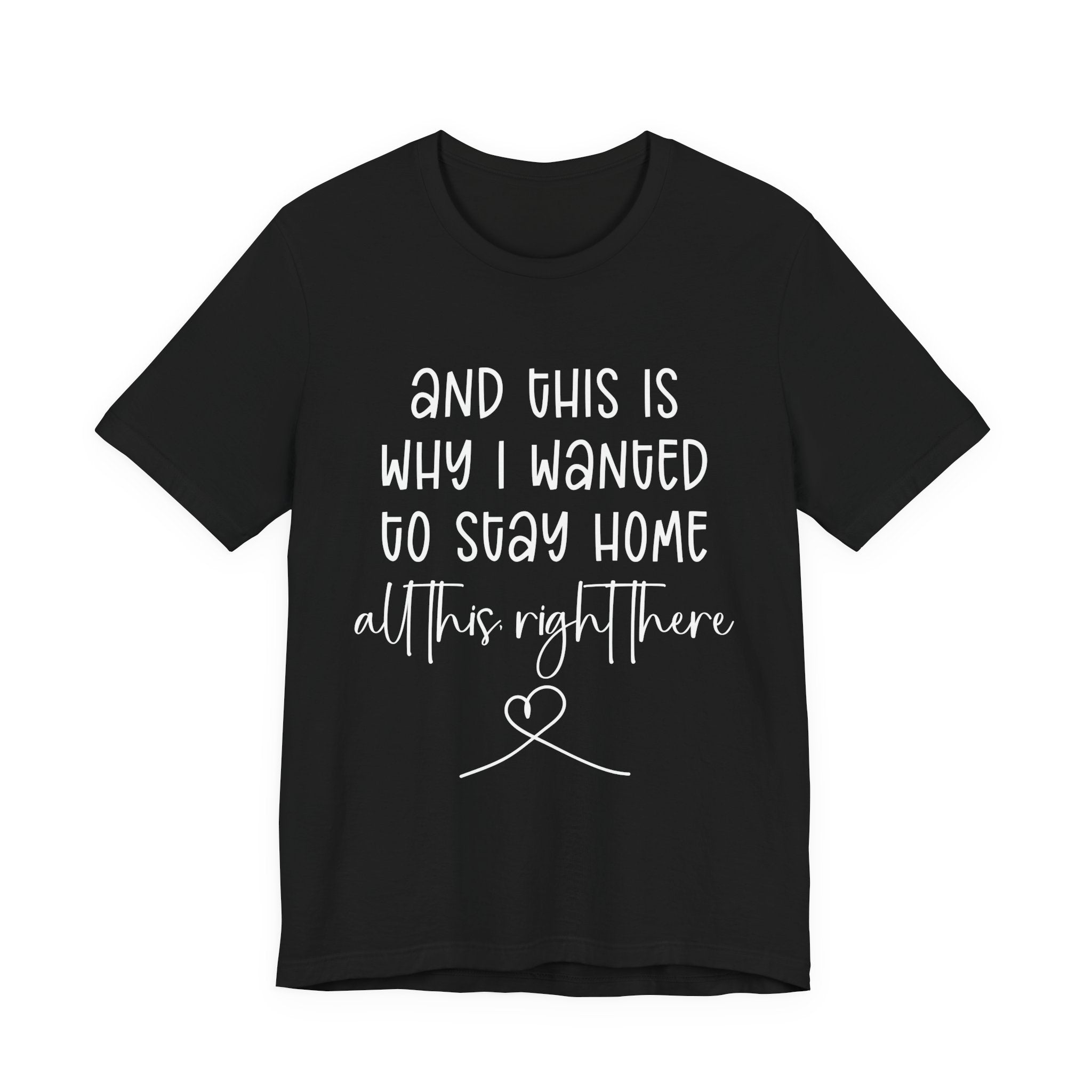 This Is Why I Wanted to Stay Home T-Shirt – Cozy Introvert Heartfelt Graphic Tee