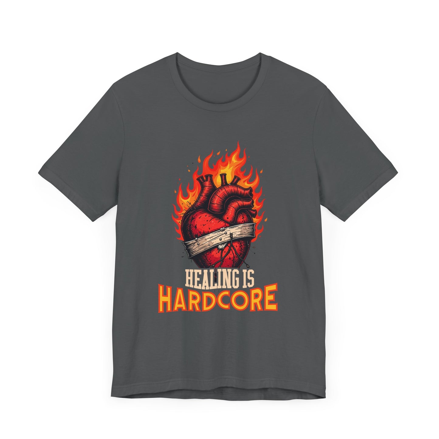 Healing Is Hardcore Motivational Heart T-Shirt