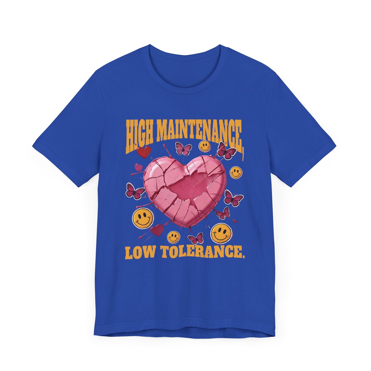High Maintenance, Low Tolerance | Cracked Heart & Smiles Butterfly Graphic T-Shirt