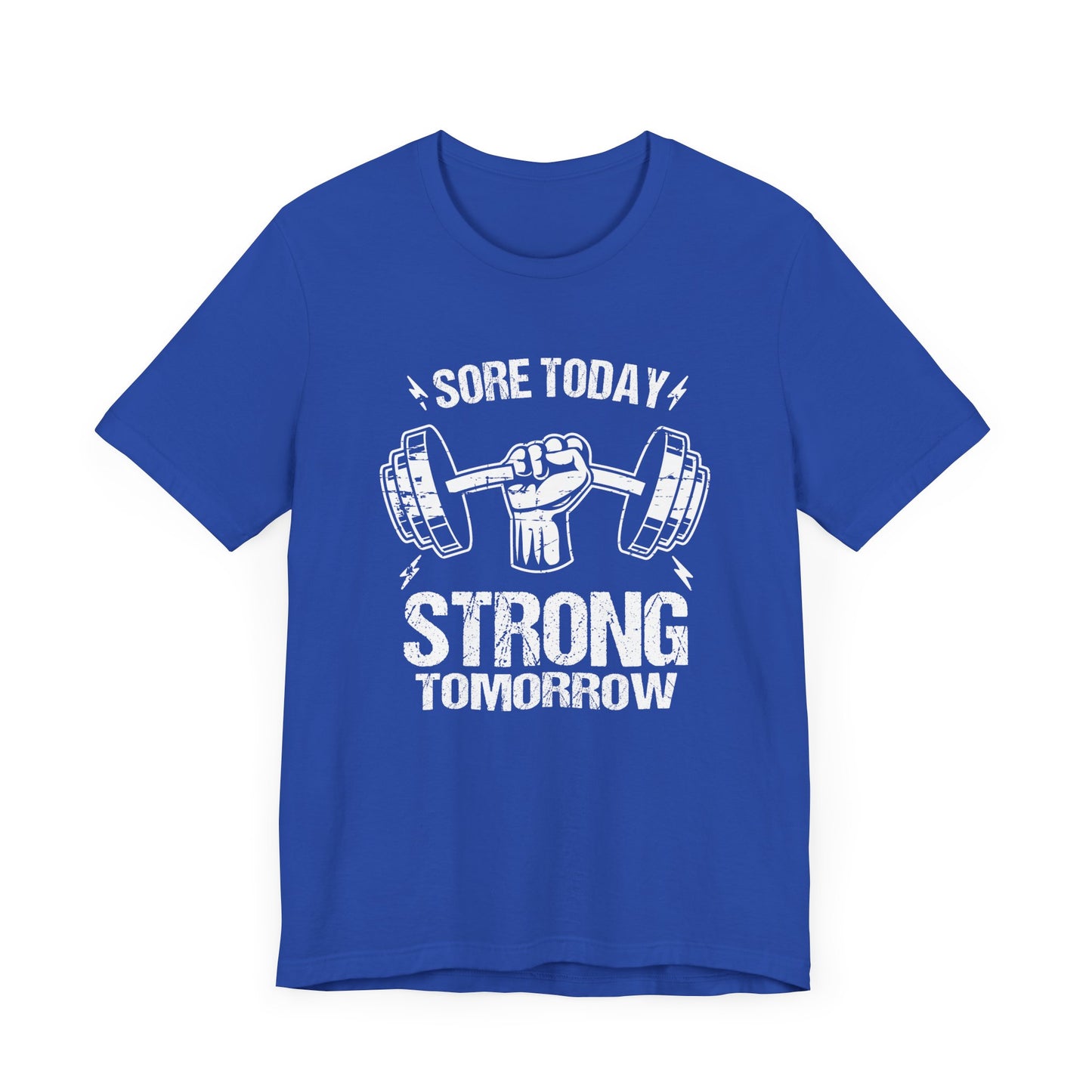 Sore Today Strong Tomorrow Tee, Gym Motivation Shirt, Workout Grind Top, Fitness Progress Graphic, Strength Gift