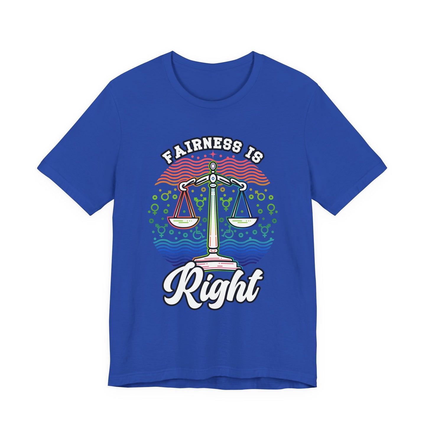 Fairness Is Right – Equality for All Graphic T-Shirt