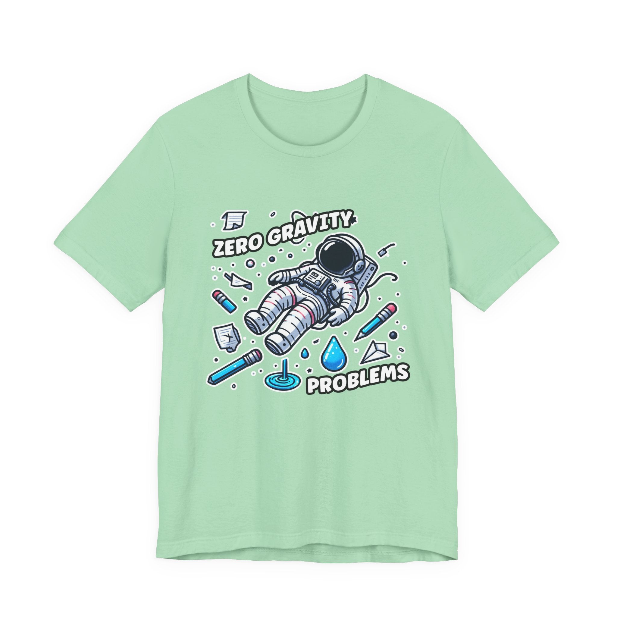 Zero Gravity Problems Astronaut Tshirt – Floating in Space with Everyday Objects