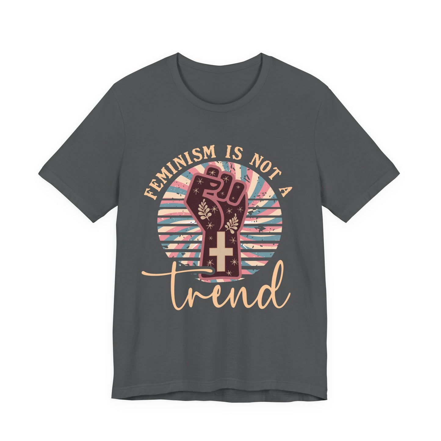 Girls Just Wanna Have Rights - Feminism is Not A Trend T-shirt