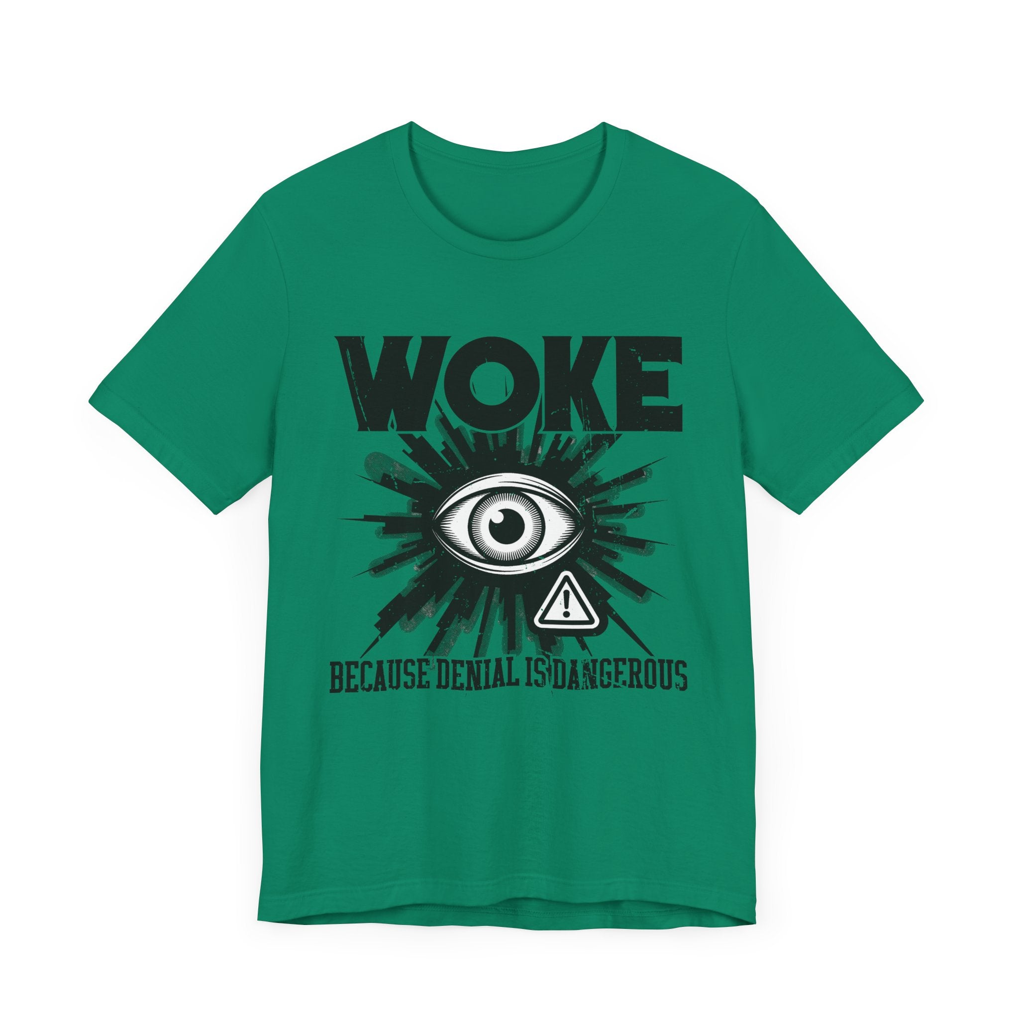 WOKE Because Denial Is Dangerous | Black Eye & Caution Symbol Graphic T-Shirt