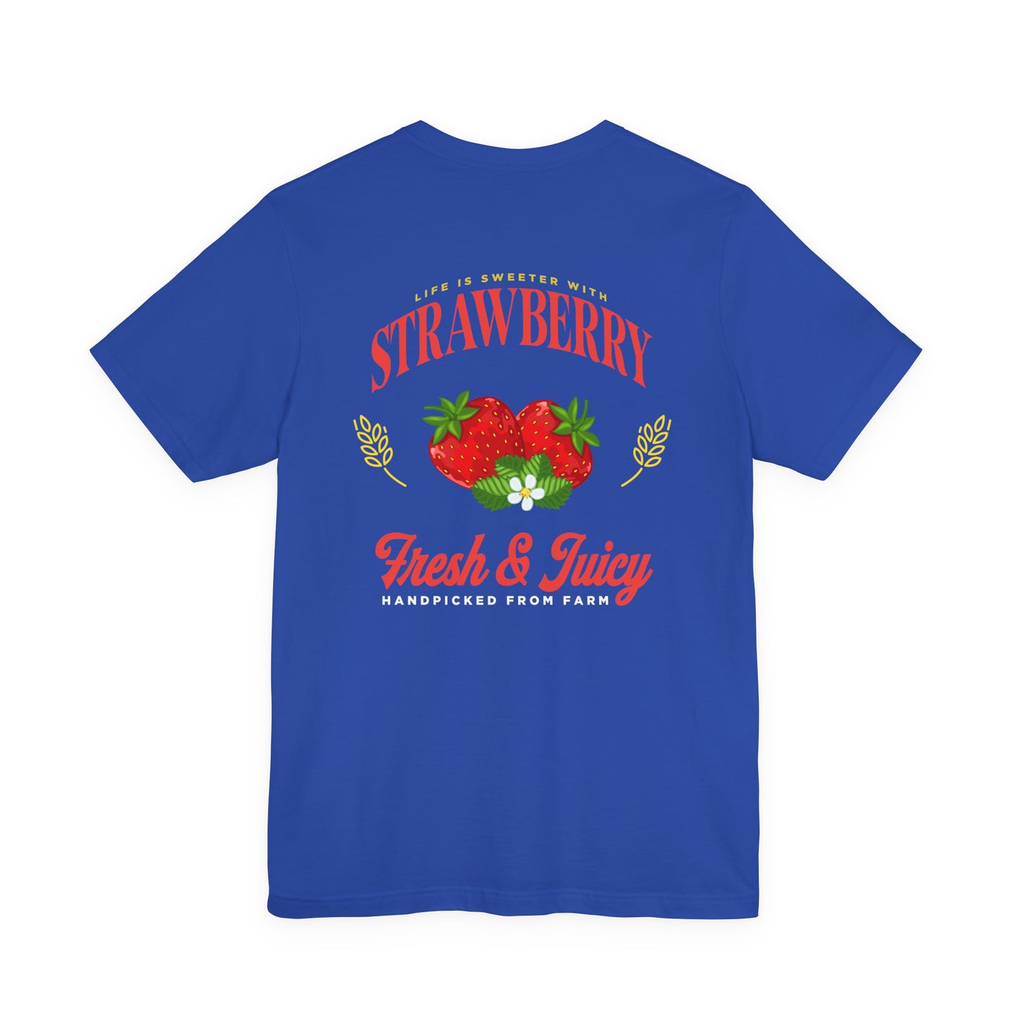 Life is Sweeter with STRAWBERRY Tshirt – Fresh & Juicy