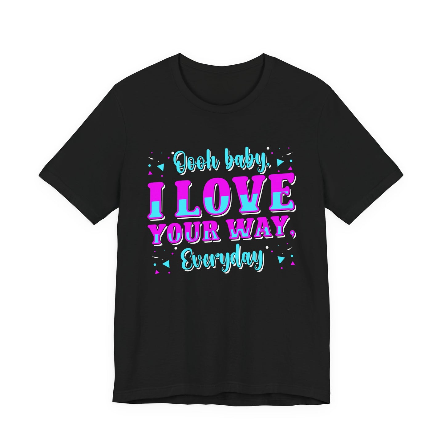Cute Romantic T-Shirt – Love Your Smile Every Day Sweetheart Tee