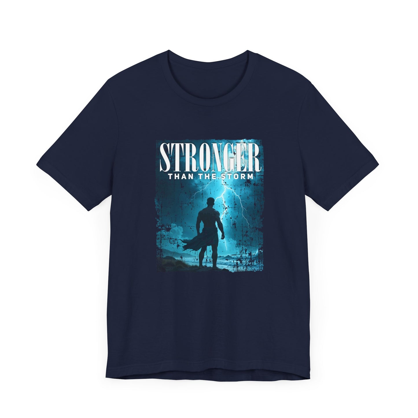 Stronger than the Storm Tee, Mental Strength Shirt, Resilience Affirmation Tee, Encouragement Graphic Top, Tough Times Gift