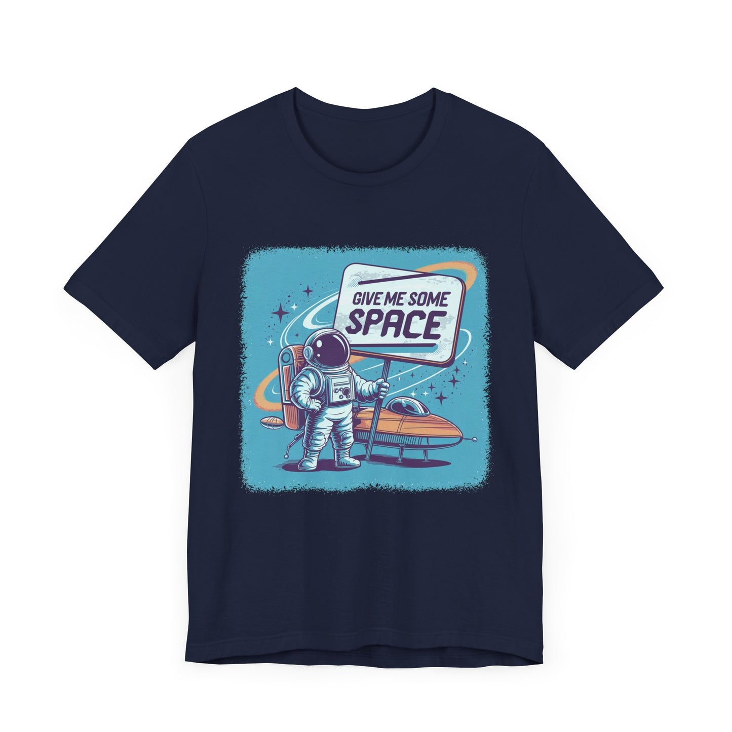 Give Me Some Space Funny Astronaut Sign T-Shirt