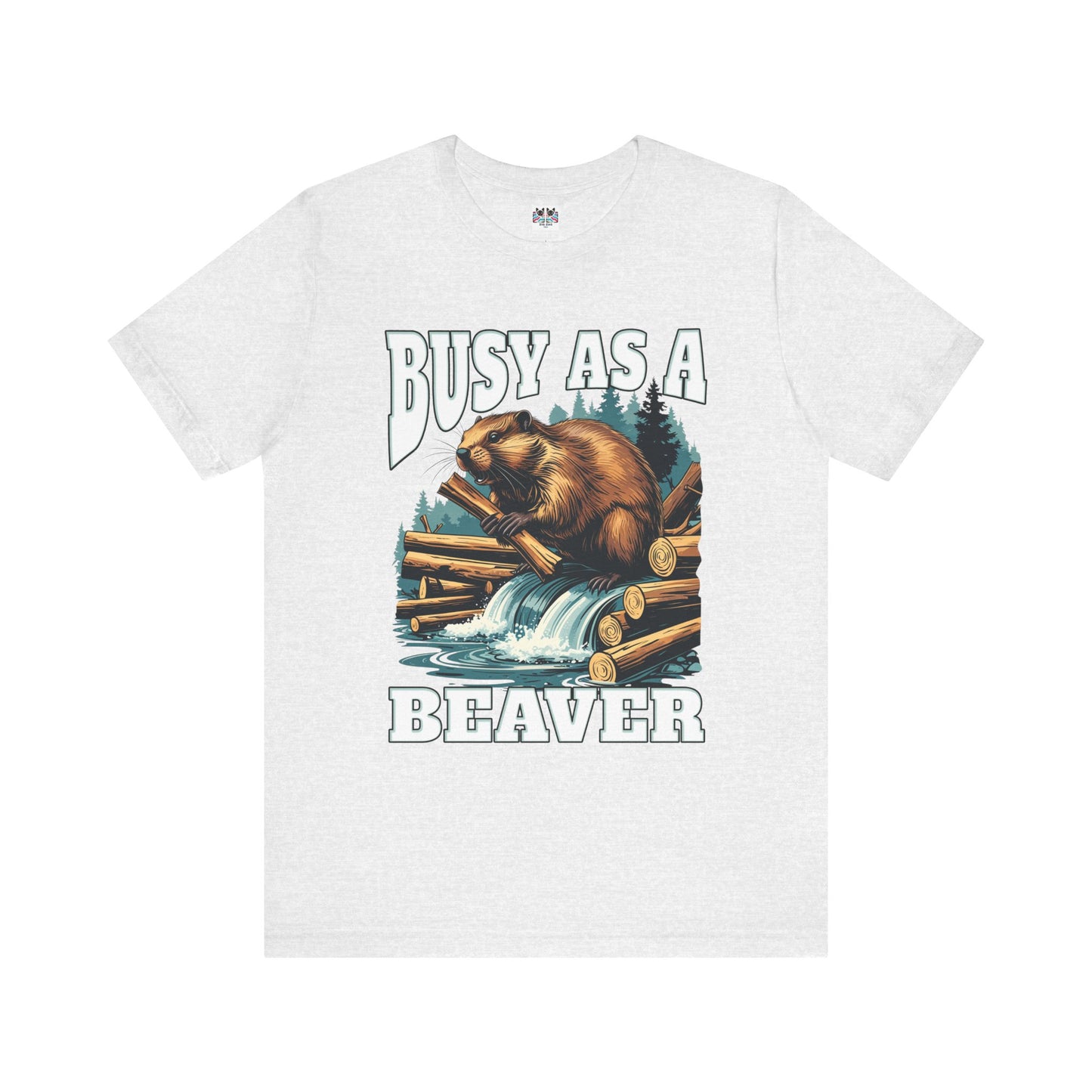 Busy as a Beaver Funny Workaholic T-Shirt