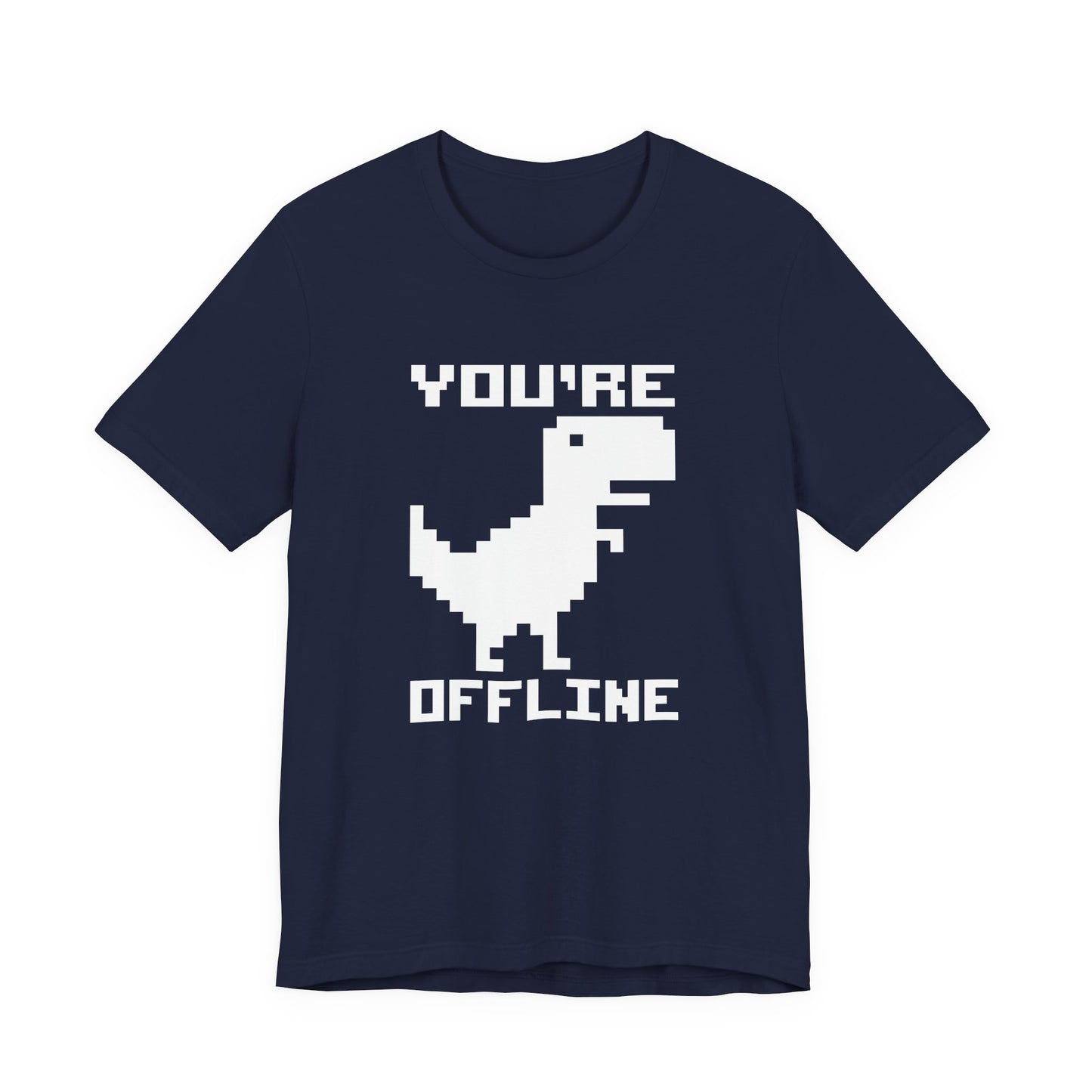 You're Offline Pixel Dinosaur T-Shirt