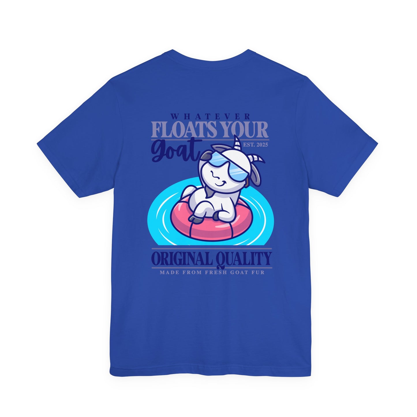 Whatever Floats Your Goat Funny Sunglasses Goat T-Shirt