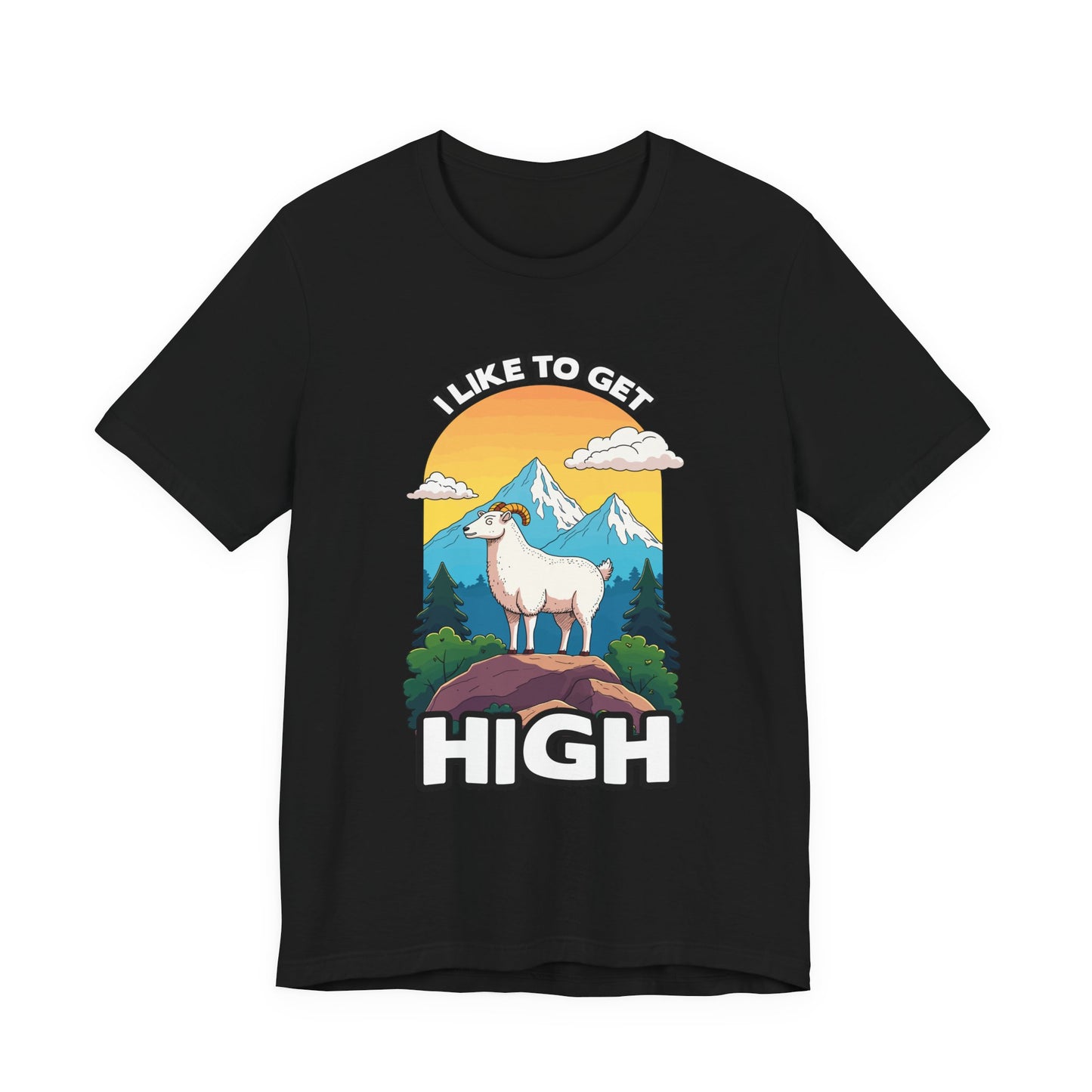 I Like to Get High Tshirt – Mountain Goat Standing on High Rock with Mountain Scenery