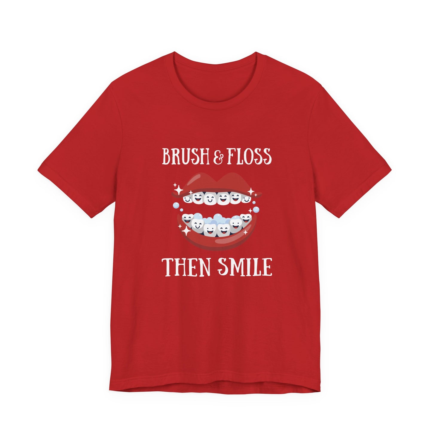 Brush and Floss Then Smile T Shirt Big Laughing Mouth Dental Humor