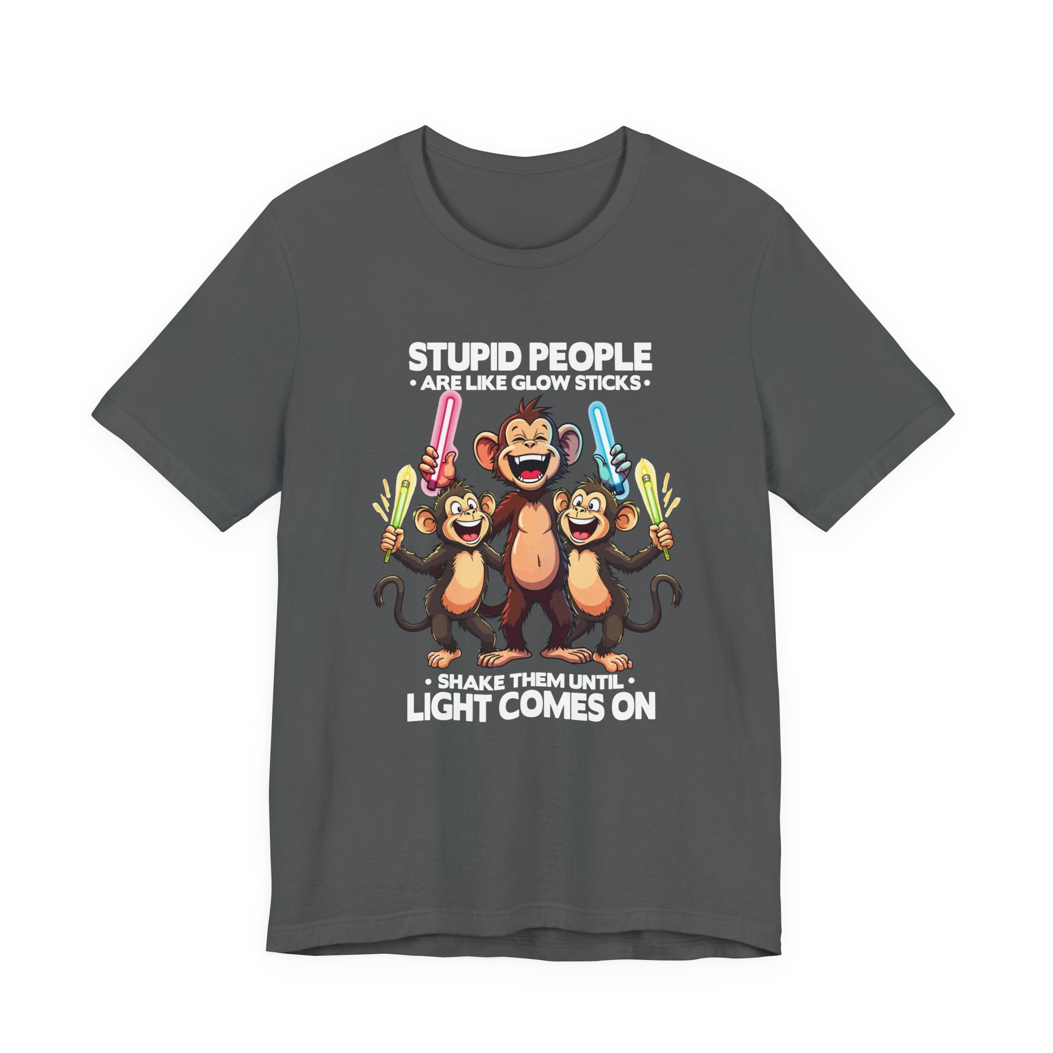Stupid People Are Like Glow Sticks Tshirt – Three Happy Monkeys Shaking Glow Sticks