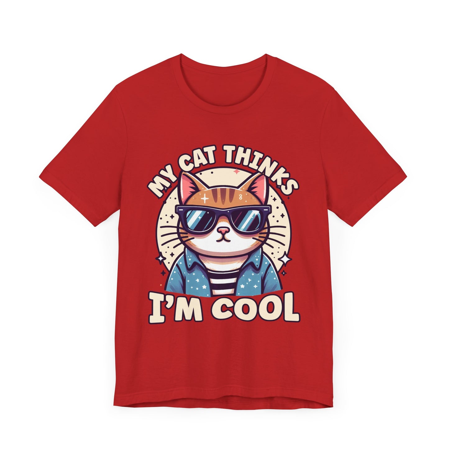My Cat Thinks I'm Cool | Serious Cat with Sunglasses Graphic T-Shirt