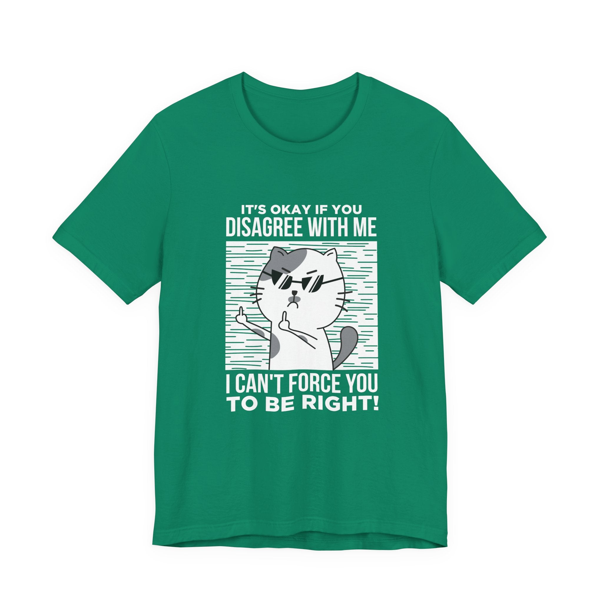 It’s Okay If You Disagree With Me T-Shirt – Angry Cat With Glasses Funny Quote Graphic Tee