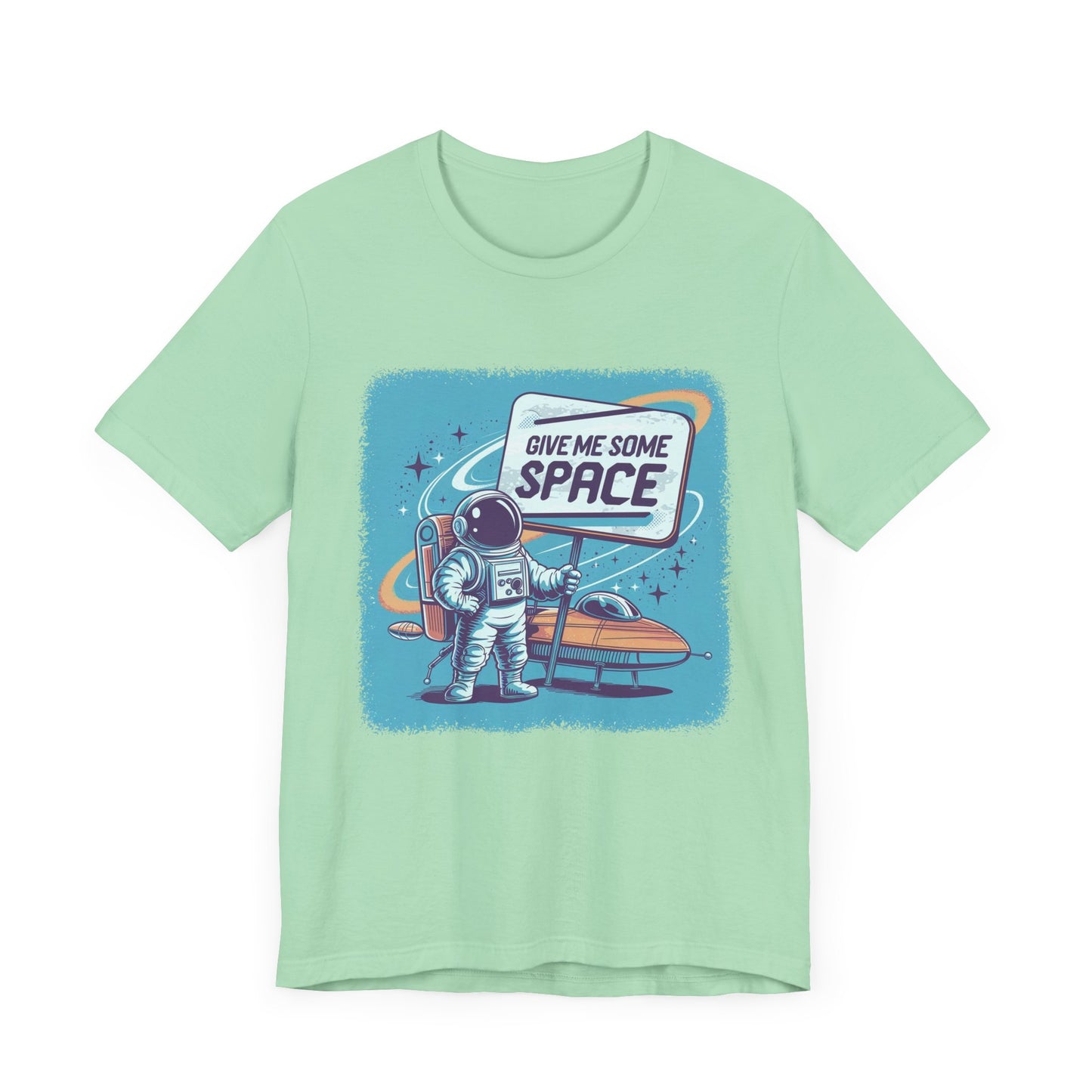 Give Me Some Space Funny Astronaut Sign T-Shirt
