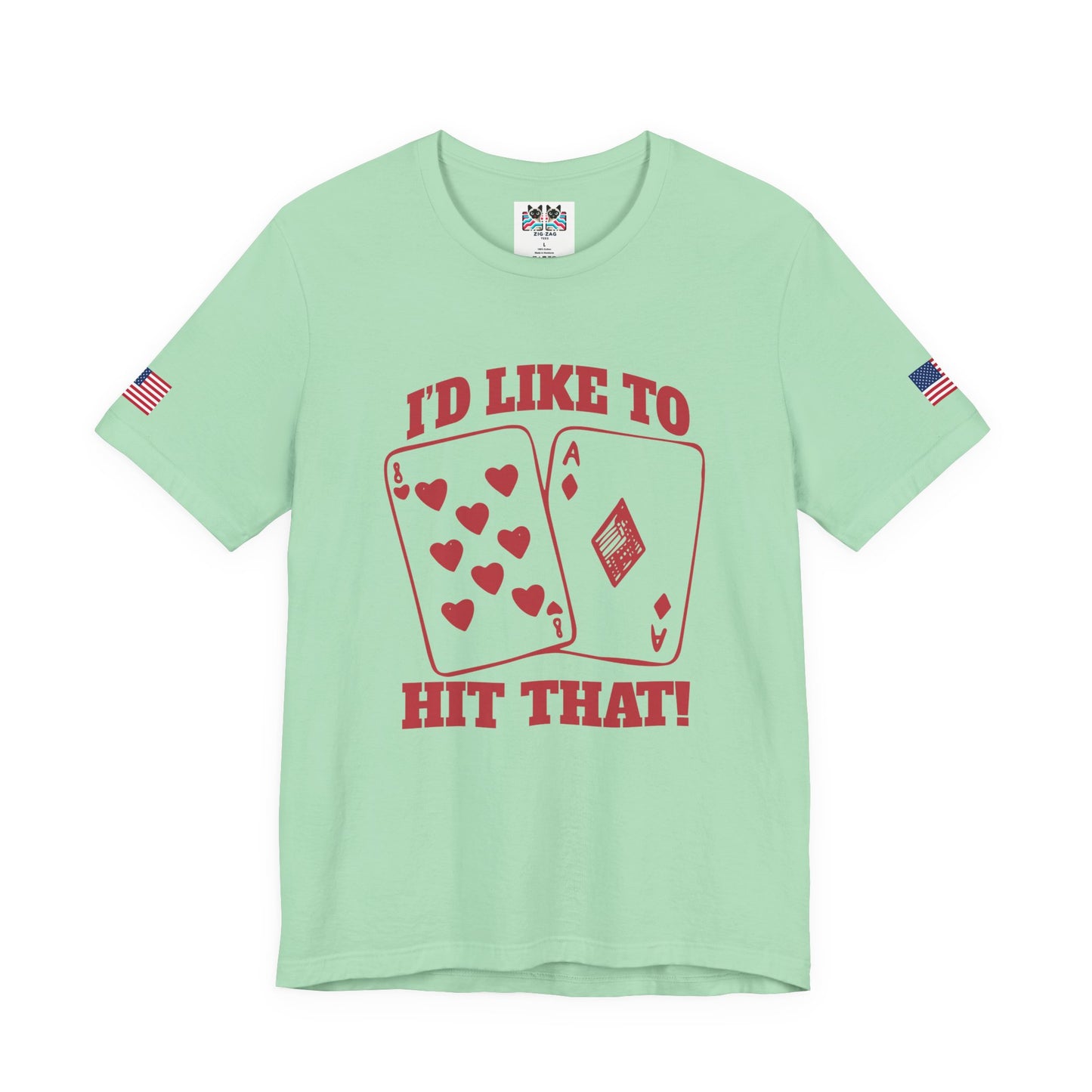 I'd Like To Hit That T-Shirt - Blackjack Cards Vegas Casino Humor Funny Gambling