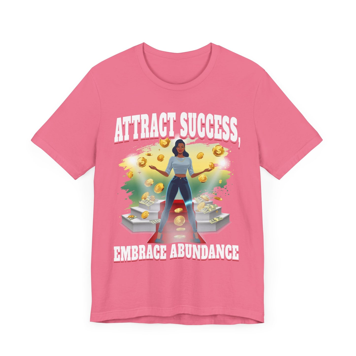 Abundance Mindset - Attract Success T-Shirt