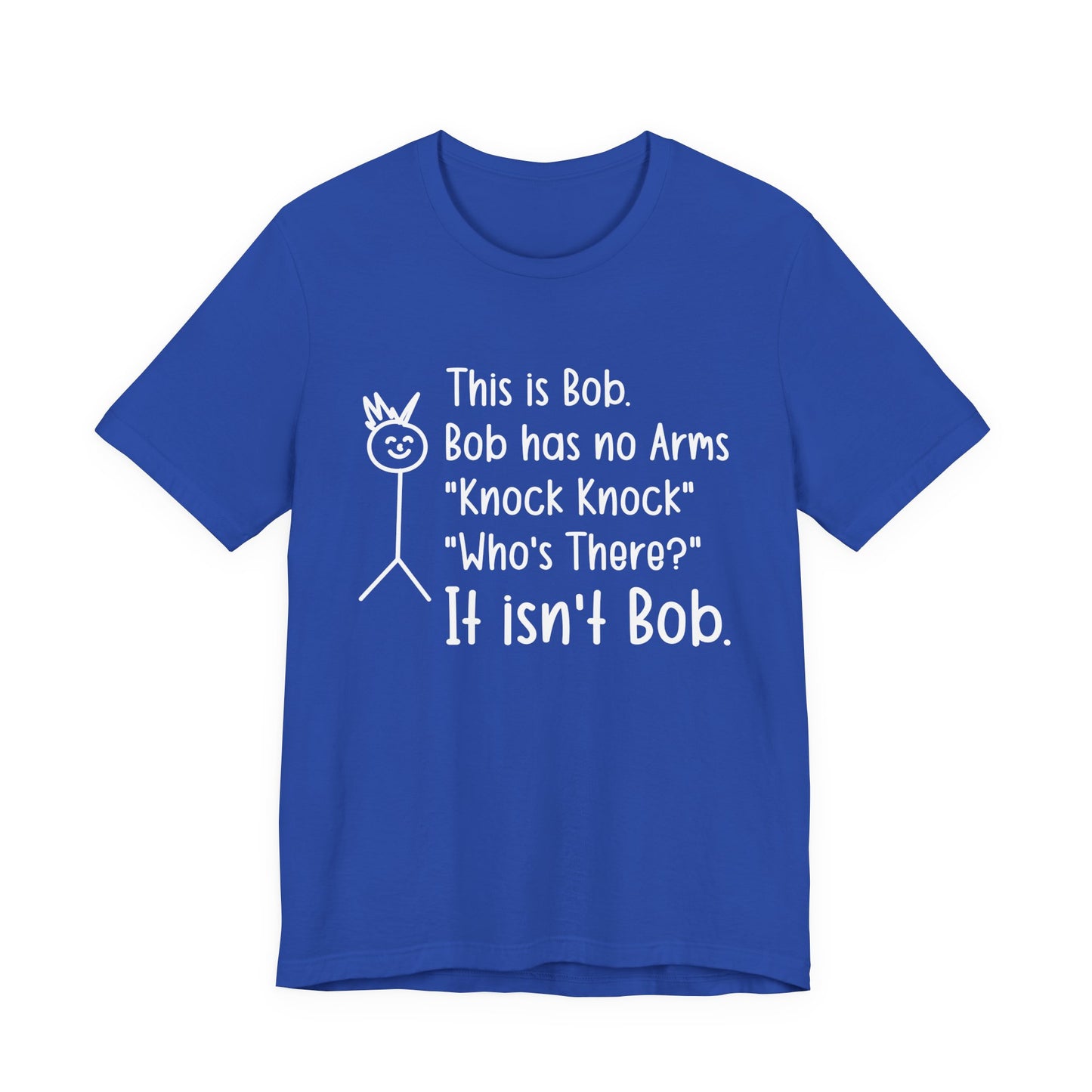 This is Bob T-Shirt – Funny No Arms Knock Knock Joke Stickman Tee